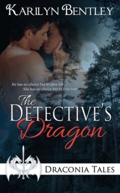Cover for Karilyn Bentley · The Detective's Dragon (Paperback Book) (2015)