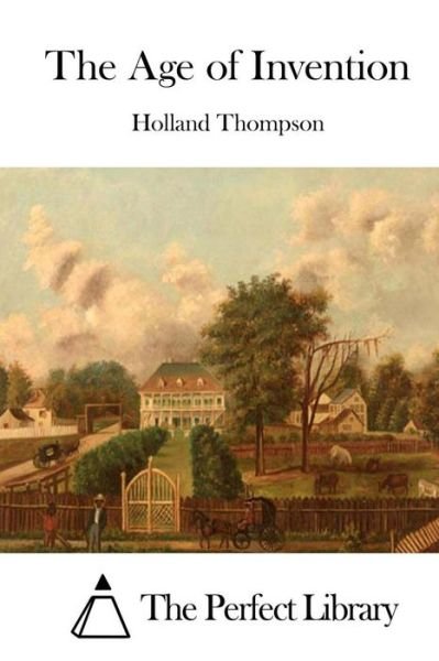 Cover for Holland Thompson · The Age of Invention (Paperback Book) (2015)