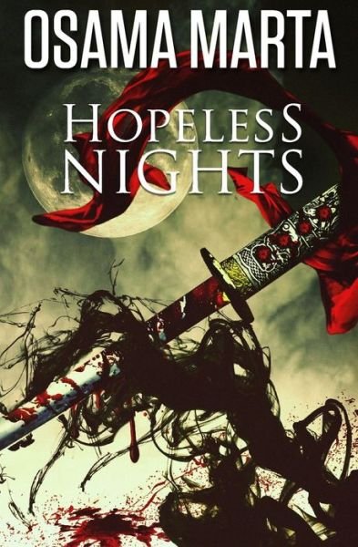 Cover for Osama Adel Marta · Hopeless Nights: a Novelette (Paperback Book) (2015)