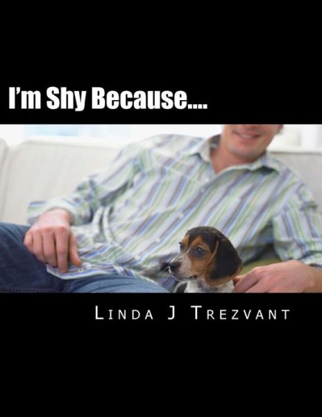 Cover for Linda J Trezvant · I'm Shy Because....: Emotional Encouragement (Paperback Book) (2015)