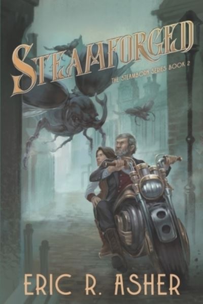 Cover for Eric R Asher · Steamforged (Paperback Book) (2016)