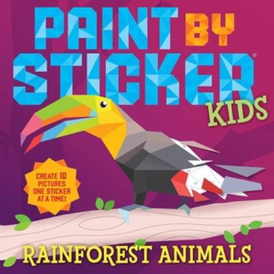 Cover for Workman Publishing · Paint by Sticker Kids: Rainforest Animals (Paperback Bog) (2024)