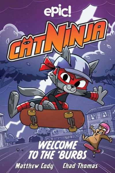 Cover for Matthew Cody · Cat Ninja: Welcome to the 'Burbs (Hardcover Book) (2022)