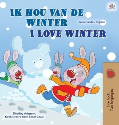 Cover for Shelley Admont · I Love Winter (Dutch English Bilingual Children's Book) - Dutch English Bilingual Collection (Hardcover bog) [Large type / large print edition] (2020)