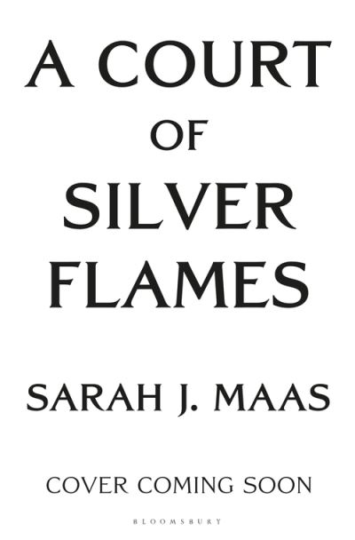 Cover for Sarah J. Maas · A Court of Thorns and Roses: A Court of Silver Flames (Paperback Book) (2022)