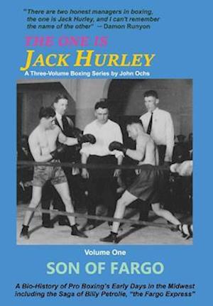 One Is Jack Hurley, Volume One - John T. Ochs - Books - Independent Publisher - 9781532306365 - April 1, 2017