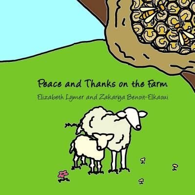 Cover for Elizabeth Lymer · Peace and Thanks on the Farm (Paperback Book) (2016)