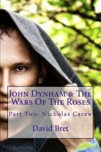 Cover for David Bret · John Dynham &amp; The Wars Of The Roses (Paperback Book) (2016)