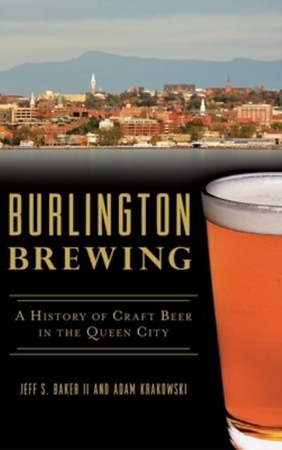 Cover for II Jeff S Baker · Burlington Brewing (Hardcover bog) (2019)