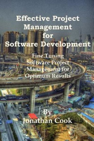 Cover for Jonathan Cook · Effective Project Management for Software Development (Paperback Book) (2016)