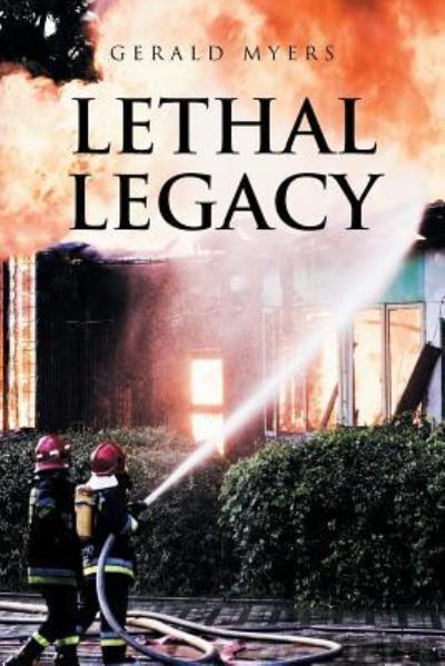 Cover for Gerald Myers · Lethal Legacy (Paperback Book) (2017)