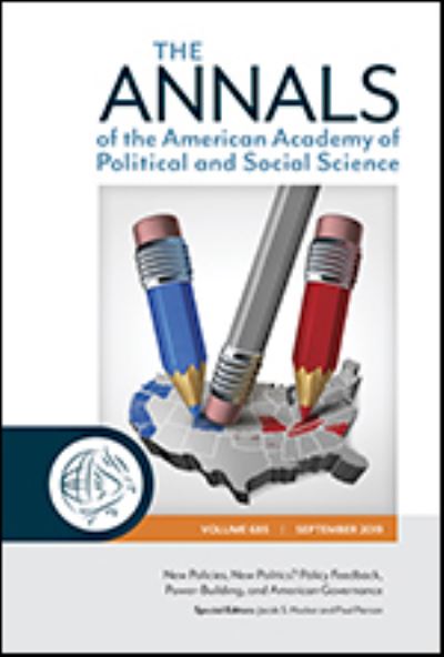 Cover for Jacob S. Hacker · The ANNALS of the American Academy of Political and Social Science: New Policies, New Politics? Policy Feedback, Power-Building, and American Governance - The ANNALS of the American Academy of Political and Social Science Series (Paperback Book) (2019)