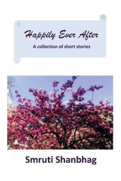 Cover for Smruti Shanbhag · Happily Ever After (Paperback Bog) (2017)