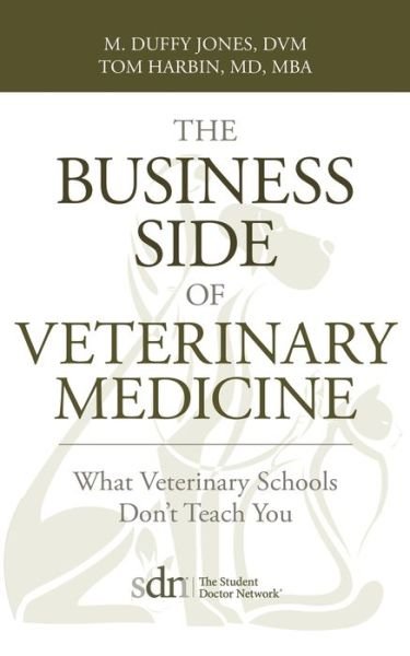 Cover for M Duffy Jones · The Business Side of Veterinary Medicine (Paperback Book) (2017)