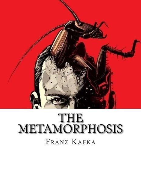 Cover for Franz Kafka · The Metamorphosis (Taschenbuch) (2017)