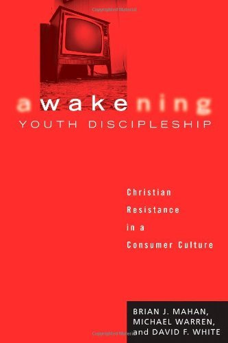 Cover for David F. White · Awakening Youth Discipleship: Christian Resistance in a Consumer Culture (Paperback Book) (2008)