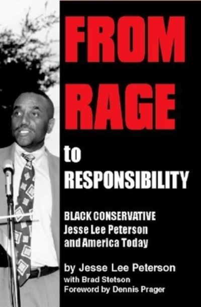 Cover for Jesse Lee Peterson · From Rage to Responsibility Black Conservative Jesse Lee Peterson and America Today (Paperback Book) (2019)