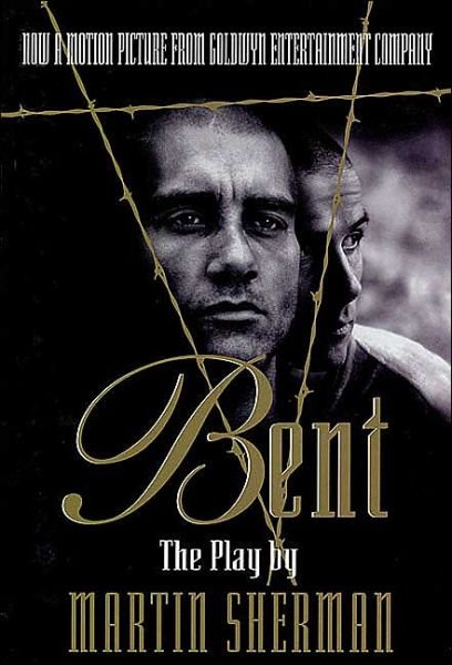 Cover for Martin Sherman · Bent: The Play - Applause Books (Paperback Book) (1998)