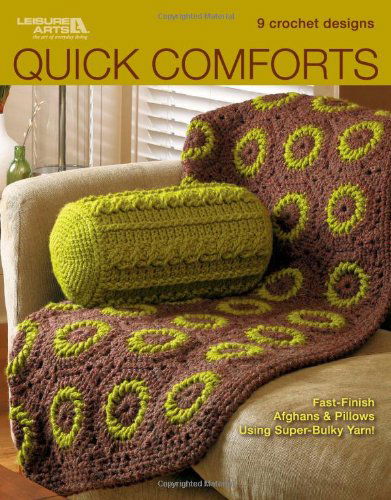 Quick Comforts in Crochet  (Leisure Arts #4834) - Leisure Arts - Books - Leisure Arts, Inc. - 9781574861365 - August 1, 2009