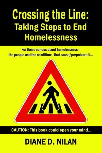 Cover for Nilan, Diane, D. · Crossing the Line: Taking Steps to End Homelessness (Paperback Book) (2005)