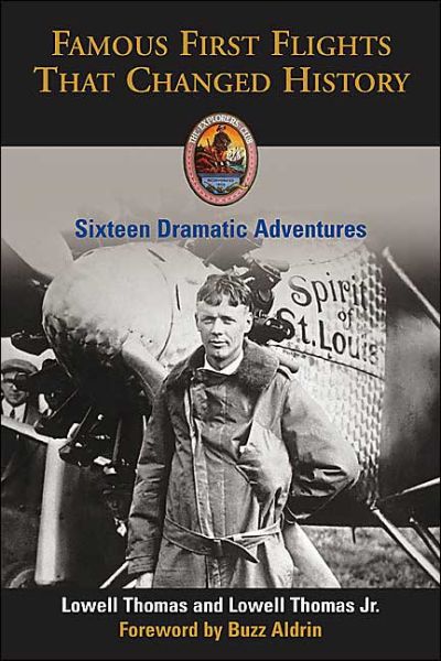 Cover for Thomas, Lowell, Jr. · Famous First Flights: Sixteen Dramatic Adventures That Changed History (Paperback Book) (2004)