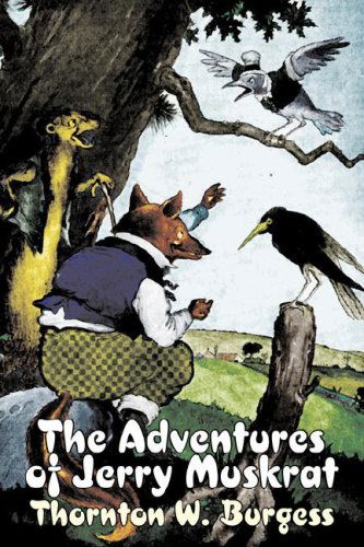 Cover for Thornton W. Burgess · The Adventures of Jerry Muskrat (Pocketbok) (2007)