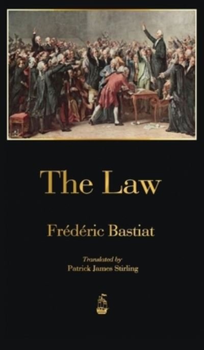 Cover for Frederic Bastiat · The Law (Gebundenes Buch) (2012)