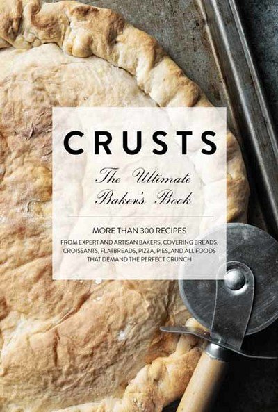 Cover for Cider Mill Press · Crusts: The Ultimate Baker's Book (Hardcover bog) (2018)