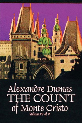 Cover for Alexandre Dumas · The Count of Monte Cristo, Volume Iv (Of V) (Paperback Book) (2009)