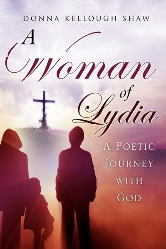 Cover for Donna Kellough Shaw · A Woman of Lydia (Paperback Book) (2009)