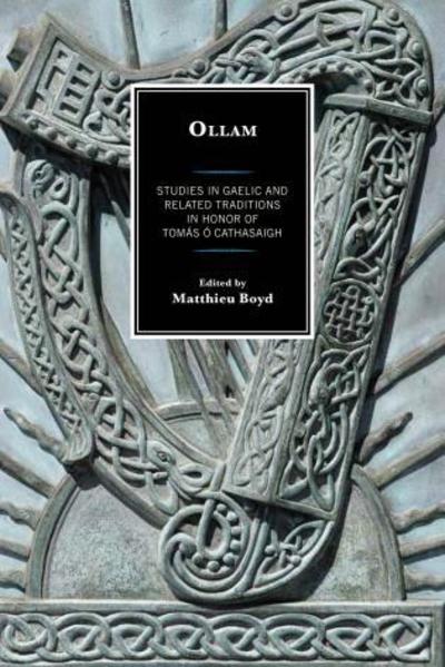 Cover for Anders Ahlqvist · Ollam: Studies in Gaelic and Related Traditions in Honor of Tomas O Cathasaigh (Paperback Book) (2019)