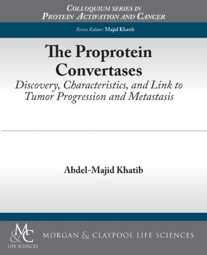 Cover for Abdel-majid Khatib · Proprotein Convertases: Discovery, Characteristics, and Link to Tumor Progression and Metastasis (Colloquium Series on Protein Activation and Cancer) (Paperback Book) (2013)