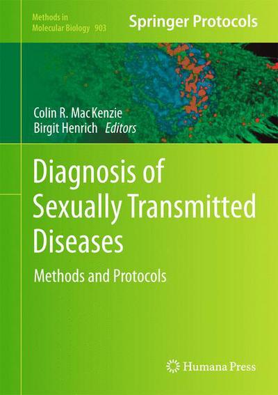 Cover for Colin R Mackenzie · Diagnosis of Sexually Transmitted Diseases: Methods and Protocols - Methods in Molecular Biology (Hardcover Book) [2012 edition] (2012)
