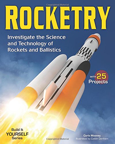 Cover for Carla Mooney · Rocketry: Investigate the Science and Technology of Rockets and Ballistics - Build It Yourself (Paperback Book) (2014)