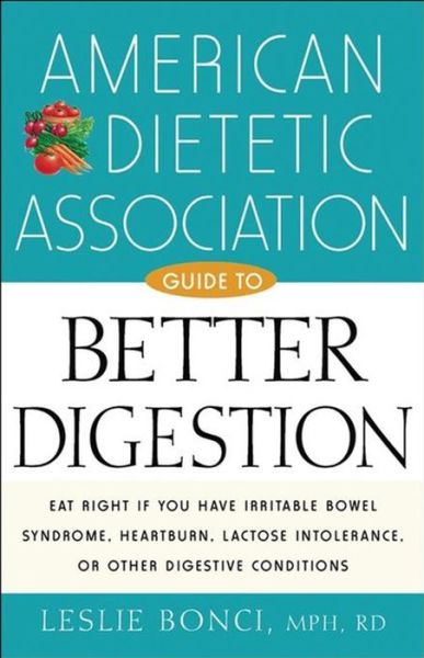 Cover for American Dietetic Association (Ada) · American Dietetic Association Guide to Better Digestion (Innbunden bok) (2003)