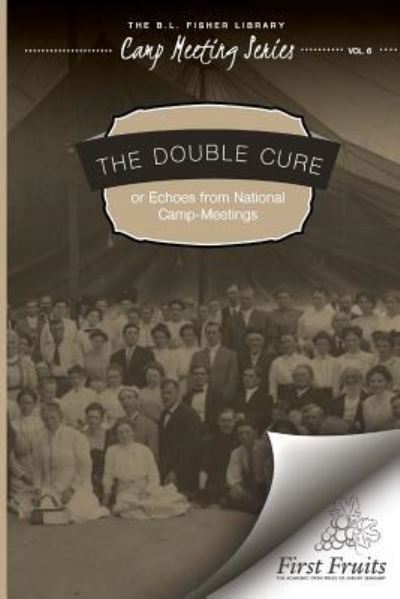 Cover for Camp Meeting Series · The Double Cure (Pocketbok) (2017)