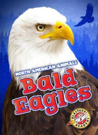 Cover for Chris Bowman · Bald Eagles (Paperback Book) (2015)