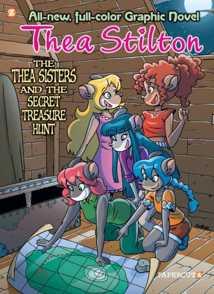 Cover for Thea Stilton · Thea Stilton Graphic Novels #8:: The Thea Sisters and the Secret Treasure Hunt - Thea Stilton Graphic Novels (Hardcover Book) (2017)