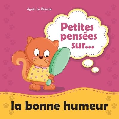 Cover for Agnes De Bezenac · Petites pensees sur la bonne humeur (Pocketbok) (2019)