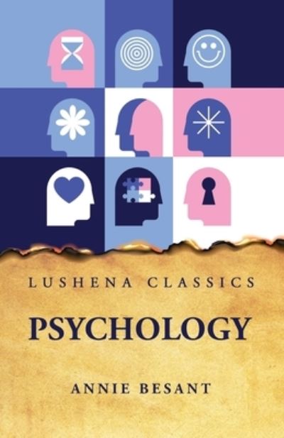 Psychology Vol 1 - Annie Besant - Kirjat - Lushena Books - 9781639230365 - perjantai 2. kesäkuuta 2023