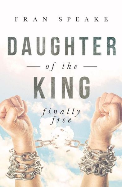 Cover for Fran Speake · Daughter of the King (Paperback Book) (2017)