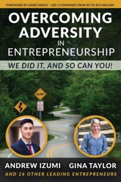 Overcoming Adversity in Entrepreneurship - Gina Taylor - Livros - JETLAUNCH - 9781641842365 - 29 de novembro de 2019