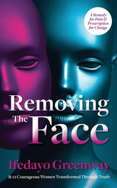 Cover for Ifedayo Greenway · Removing The Face (Paperback Book) (2020)