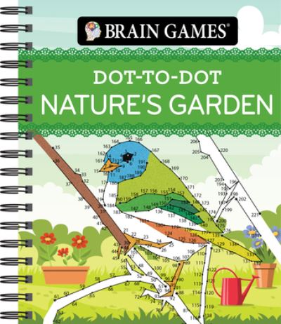 Cover for Publications International Ltd · Brain Games - Dot-To-Dot Nature's Garden (Spiralbuch) (2021)