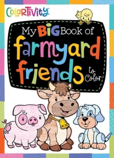 Cover for Editors of Dreamtivity · My Big Book of Farmyard Friends to Color (Paperback Book) (2022)