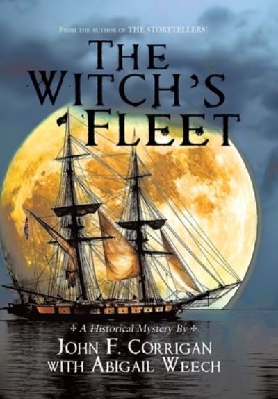 Witch's Fleet - John F. Corrigan - Books - iUniverse, Incorporated - 9781663242365 - July 26, 2022