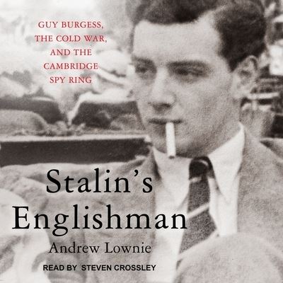 Stalin's Englishman - Andrew Lownie - Muzyka - Tantor Audio - 9781665280365 - 31 stycznia 2017