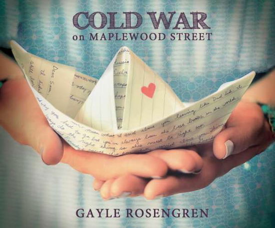 Cover for Gayle Rosengren · Cold War on Maplewood Street (CD) (2015)