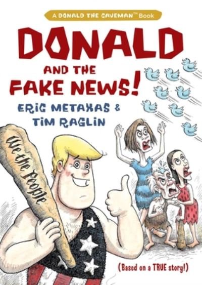 Cover for Eric Metaxas · Donald and the Fake News (Book) (2020)