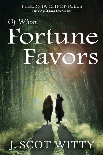 Cover for Jeffrey S. Witty · Of Whom Fortune Favors (Buch) (2022)